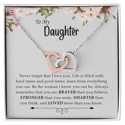 To My Daughter | You Are Braver Than You Believe - Interlocking Hearts necklace